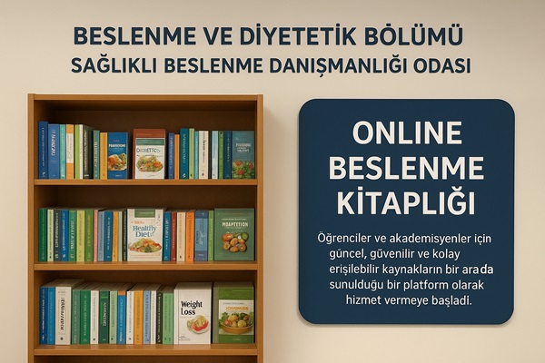 Beslenme ve Diyetetik Bölümünden Yeni Bir Adım: Mini Kütüphane ve Online Beslenme Kitaplığı
